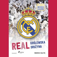 Real - Królewska drużyna - Marcin Kalita - Hörbuch