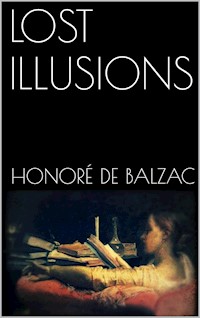 Lost Illusions - Honoré de Balzac - E-Book