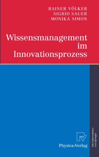 Wissensmanagement im Innovationsprozess - Rainer Völker - E-Book