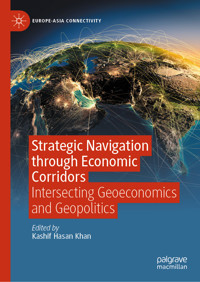 Strategic Navigation through Economic Corridors - Kashif Hasan Khan - E-Book
