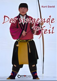 Der singende Pfeil - Kurt David - E-Book