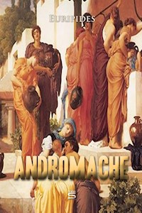 Andromache - Euripides - E-Book