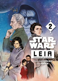 Star Wars: Leia, Prinzessin von Alderaan Band 2 - Claudia Grey - E-Book