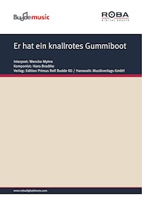 Er hat ein knallrotes Gummiboot - Bobby Schmidt - E-Book