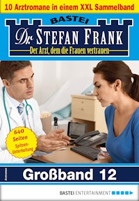 Dr. Stefan Frank Großband 12 - Stefan Frank - E-Book
