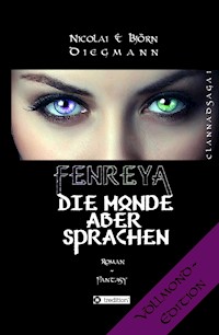 Fenreya - Die Monde aber sprachen - Bjørn Lystaal - E-Book