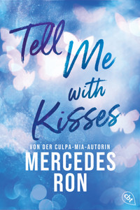 Tell Me with Kisses - Mercedes Ron - E-Book