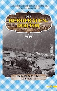 Der Bergfrauendoktor - Carolin Frölich - E-Book