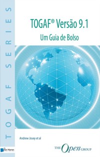 TOGAF&reg; Vers&#227;o 9.1 &ndash; Um Guia de Bolso - Andrew Josey - E-Book