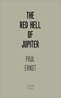 The Red Hell of Jupiter - Paul Ernst - E-Book