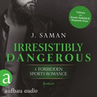Irresistibly Dangerous - Irresistibly Yours, Band 5 (Ungekürzt) - Julie Saman - Hörbuch