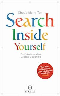 Search Inside Yourself - Chade-Meng Tan - E-Book