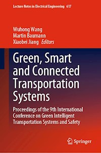 Green, Smart and Connected Transportation Systems -  - E-Book
