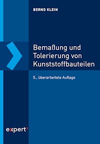 Bemaßung und Tolerierung von Kunststoffbauteilen - Bernd Klein - E-Book