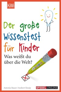 Der große Wissenstest für Kinder - Antonia Bauer - E-Book