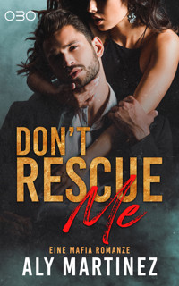 Don't rescue Me - Aly Martinez - E-Book