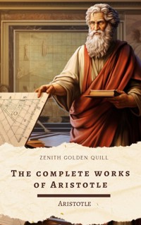 The Complete Works of Aristotle - Aristotle - E-Book