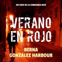 Verano en rojo - Berna González Harbour - Hörbuch