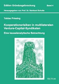 Kooperationsrisiken in multilateralen Venture-Capital-Syndikaten - Tobias Priesing - E-Book
