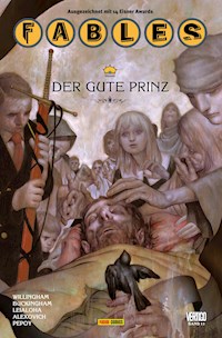 Fables, Band 11 - Der gute Prinz - Bill Willingham - E-Book