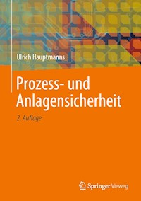 Prozess- und Anlagensicherheit - Ulrich Hauptmanns - E-Book