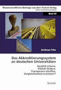 Das Akkreditierungssystem an deutschen Universitäten - Andreas Fritz - E-Book