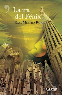 La ira del Fénix - Rafa Melero Rojo - E-Book