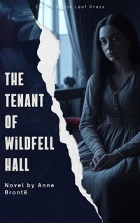 The Tenant of Wildfell Hall - Anne Bronte - E-Book