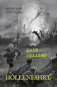 Hans Hellers Höllenfahrt - Otto von Gottberg - E-Book
