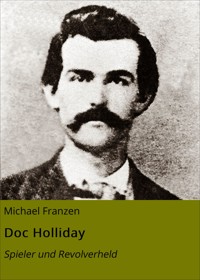 Doc Holliday - Michael Franzen - E-Book