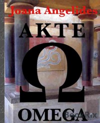 Akte Omega - Joana Angelides - E-Book