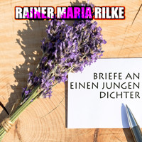 Briefe an einen jungen Dichter - Rainer Maria Rilke - Hörbuch