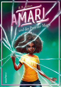 Amari und der Preis der Magie - B. B. Alston - E-Book