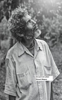 Ist auch ein Leben - Eduard Wagner - E-Book