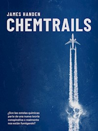 Chemtrails - James Handen - E-Book