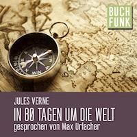 In 80 Tagen um die Welt - Jules Verne - Hörbuch