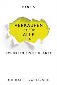 Schürfen bis es glänzt - Michael Trabitzsch - E-Book