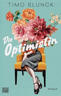 Die Optimistin - Timo Blunck - E-Book