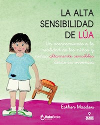 La alta sensibilidad de Lúa - Esther Masdeu - E-Book