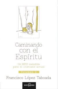 Caminando con el espíritu - Francisco Taboada López - E-Book