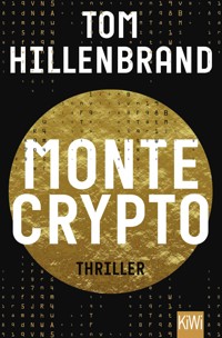 Montecrypto - Tom Hillenbrand - E-Book