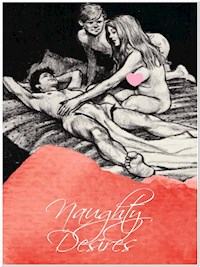 Naughty Desires - George Willson - E-Book
