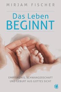 Lebe in deiner Bestimmung - Mirjam Fischer - E-Book