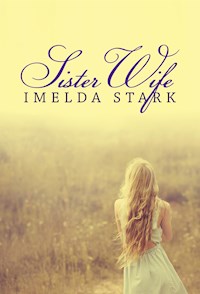 Sister Wife - Imelda Stark - E-Book