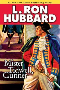 Mister Tidwell Gunner - L. Ron Hubbard - E-Book