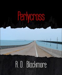 Perlycross - R. D. Blackmore - E-Book
