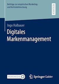 Digitales Markenmanagement - Ingo Halbauer - E-Book