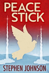 Peace Stick - Stephen Johnson - E-Book