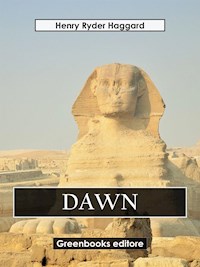 Dawn - Henry Ryder Haqggard - E-Book
