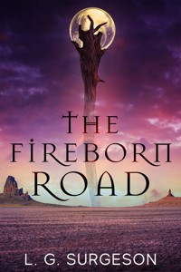 The Fireborn Road - LG Surgeson - E-Book